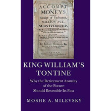 King Williams Tontine by Moshe Milevsky Hardcover Book