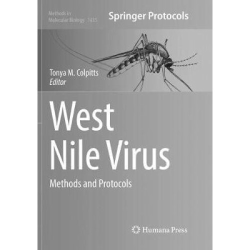 West Nile Virus Methods and Protocols Paperback Book