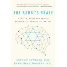 The Rabbis Brain Mystics Moderns and the Science of Jewish Thinking by