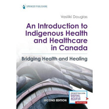 An Introduction to Indigenous Health and Healthcare in Canada Bridging