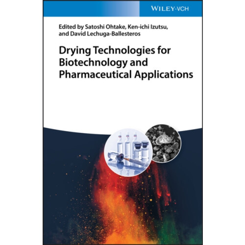 Drying Technologies for Biotechnology and Pharmaceutical Applications
