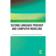 Second Language Prosody and Computer Modeling by Okim Kang Hardcover B
