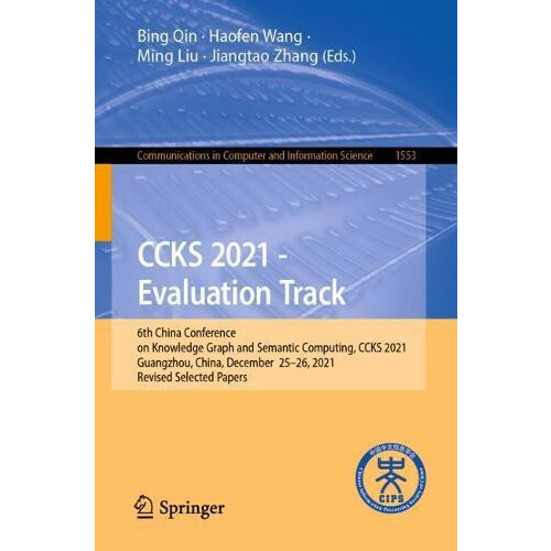 CCKS 2021 Evaluation Track 6th China Conference on Knowledge Graph and