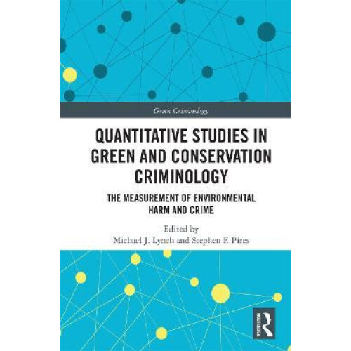 Quantitative Studies in Green and Conservation Criminology Paperback B