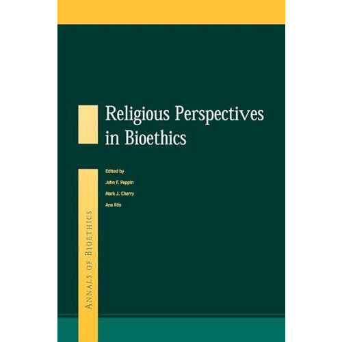 Religious Perspectives on Bioethics Paperback Book