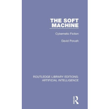 The Soft Machine Cybernetic Fiction by David Porush Hardcover Book
