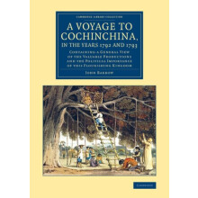 A Voyage to Cochinchina in the Years 1792 and 1793 by John Barrow Pape