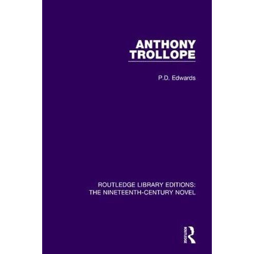 Anthony Trollope by P.D. Edwards Paperback Book