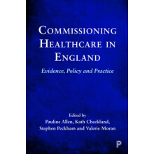 Commissioning Healthcare in England Evidence Policy and Practice Paper