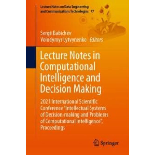 Lecture Notes in Computational Intelligence and Decision Making 2021 I