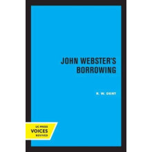 John Websters Borrowing by R. W. Dent Paperback Book