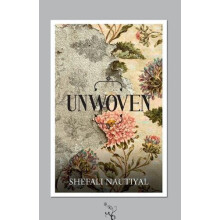 Unwoven by Shefali Nautiyal Paperback Book