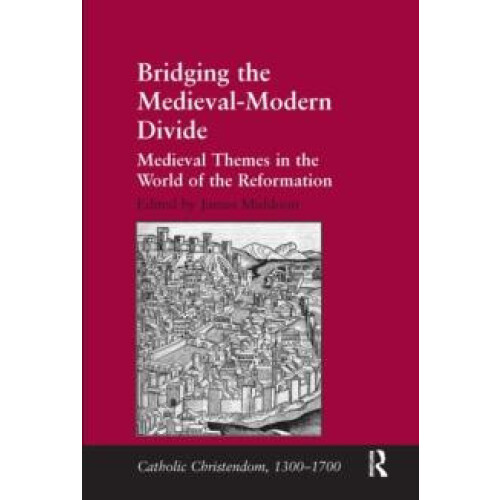 Bridging the MedievalModern Divide Paperback Book