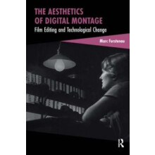 The Aesthetics of Digital Montage Film Editing and Technological Chang