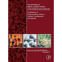 Neuropathology of Drug Addictions and Substance Misuse Volume 1 Founda