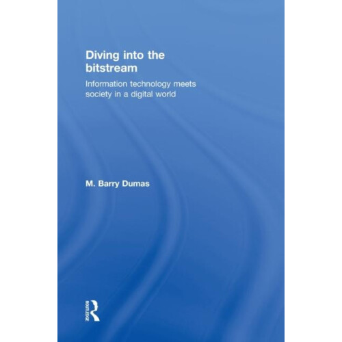 Diving Into the Bitstream Information Technology Meets Society in a Di