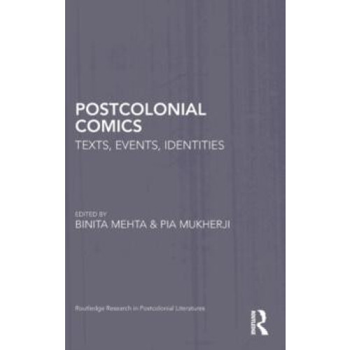 Postcolonial Comics Texts Events Identities Hardcover Book