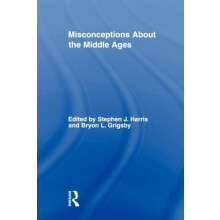 Misconceptions About the Middle Ages Paperback Book