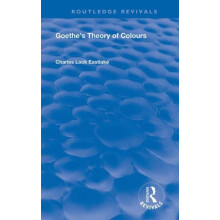 Goethes Theory of Colours by Johann Wolfgang von Goethe Hardcover Book