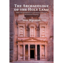 The Archaeology of the Holy Land by Jodi Magness Paperback Book