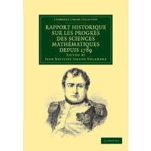 Rapport historique sur les progrs des sciences mathmatiques depuis 178