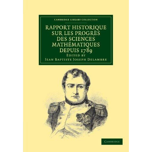 Rapport historique sur les progrs des sciences mathmatiques depuis 178