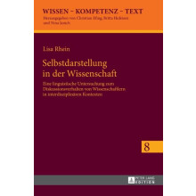 Selbstdarstellung in der Wissenschaft Eine linguistische Untersuchung