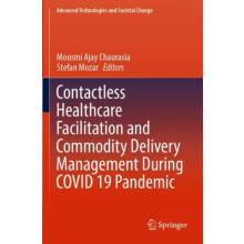 Contactless Healthcare Facilitation and Commodity Delivery Management