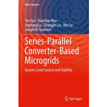 SeriesParallel ConverterBased Microgrids SystemLevel Control and Stabi