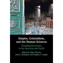 Empire Colonialism and the Human Sciences Hardcover Book