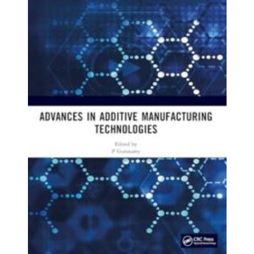 Advances in Additive Manufacturing Technologies Proceedings of the Int