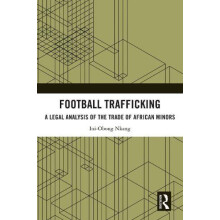 Football Trafficking A Legal Analysis of the Trade of African Minors b