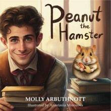 Peanut the Hamster by Molly Arbuthnott Paperback Book