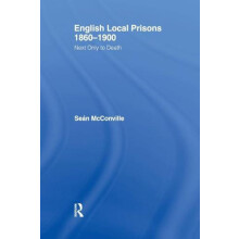 English Local Prisons 18601900 Next Only to Death by Sean McConville P