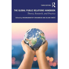 The Global Public Relations Handbook Theory Research and Practice Pape