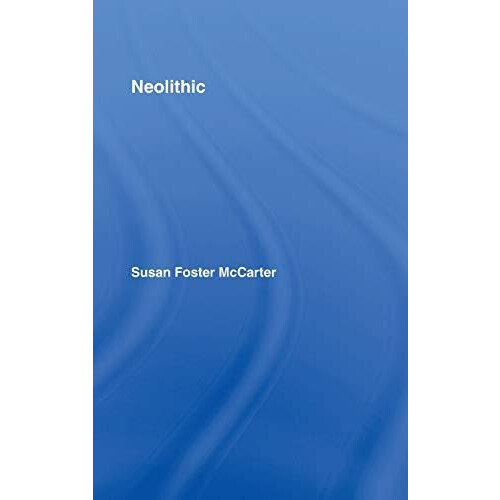 Neolithic by Susan McCarter Hardcover Book