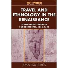 Travel and Ethnology in the Renaissance South India Through European E