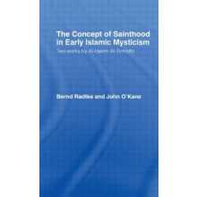 The Concept of Sainthood in Early Islamic Mysticism Two Works by AlHak