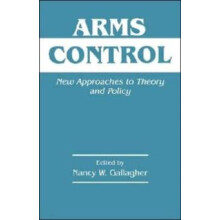 Arms Control New Approaches to Theory and Policy Hardcover Book