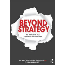 Beyond Strategy The Impact of Next Generation Companies by Michael Moe