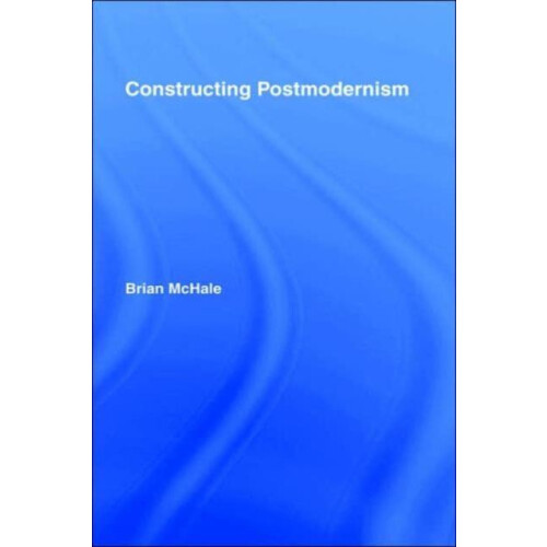 Constructing Postmodernism by Brian McHale Hardcover Book