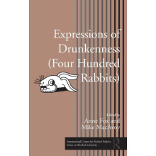 Expressions of Drunkenness Four Hundred Rabbits Hardcover Book