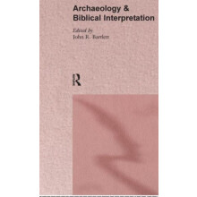 Archaeology and Biblical Interpretation Hardcover Book