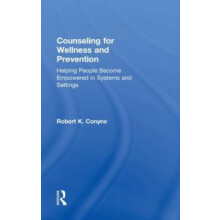 Counseling for Wellness and Prevention Helping People Become Empowered