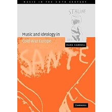 Music and Ideology in Cold War Europe by Mark Carroll Paperback Book