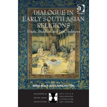Dialogue in Early South Asian Religions Hindu Buddhist and Jain Tradit