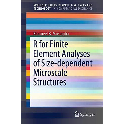 R for Finite Element Analyses of Sizedependent Microscale Structures b
