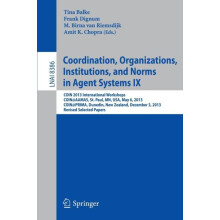 Coordination Organizations Institutions and Norms in Agent Systems IX