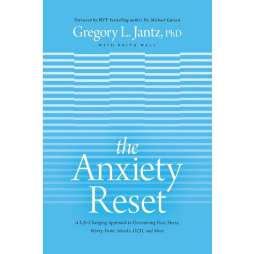 The Anxiety Reset by Gregory L. Jantz Ph.D. Paperback Book