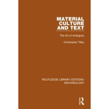 Material Culture and Text by Tilley Christopher University College Lon
